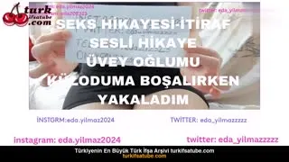 Eda Yılmaz Üvey Oğlu ile Sakso Hikayesi